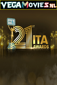  21st ITA Awards (2022) Hindi Full Awards Show 480p | 720p HDRip