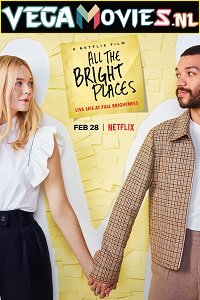  All the Bright Places (2020) Full Movie {English With Subtitles} 480p [400MB] | 720p [850MB]