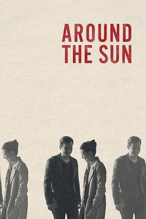  Around the Sun (2019) {English with Subtitles} Full Movie WEB-DL 480p [250MB] | 720p [650MB] | 1080p [1.4GB]