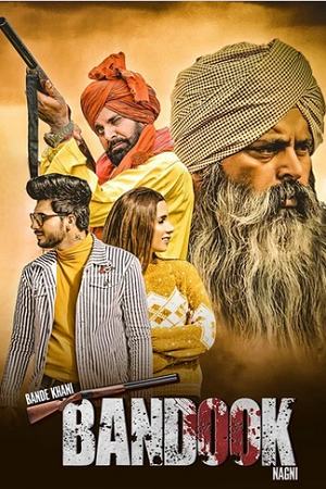 Bande Khani Bandook Nagni (2023) Punjabi WEB-DL Full Movie 480p [400MB] | 720p [1GB] | 1080p [2GB]