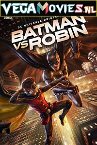  Batman vs. Robin (2015) Full Movie {English With Subtitles} 480p [300MB] | 720p [600MB]