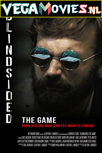  Blindsided: The Game (2018) Full Movie {English With Subtitles} 480p | 720p [900MB] | 1080p [1.9GB]