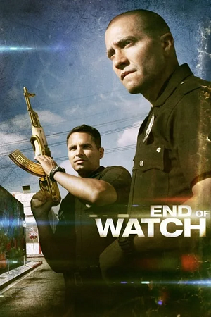  End of Watch (2012) BluRay Dual Audio {Hindi-English} 480p [560MB] | 720p [1.2GB] | 1080p [2.2GB]