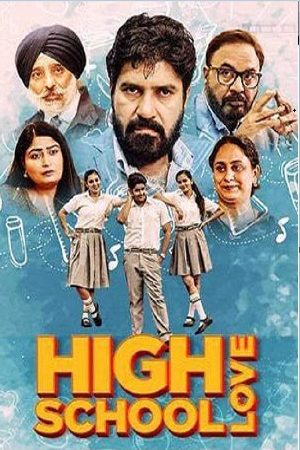  High School Love (2023) Punjabi Full Movie WEB-DL 480p [350MB] | 720p [900MB] | 1080p [1.9GB]