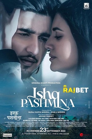 Ishq Pashmina (2022) Hindi Full Movie HDCAMRip 480p [300MB] | 720p [1GB] | 1080p [2.1GB]