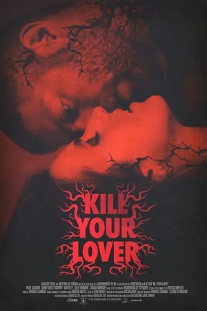  Kill Your Lover (2023) WEB-DL {English With Subtitles} Full Movie 480p [250MB] | 720p [650MB] | 1080p [1.5GB]