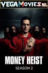  Money Heist (Season 2) Dual Audio [Hindi-English] Complete Netflix Web Series 480p [150MB] | 720p [450MB]