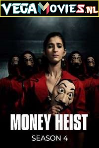  Money Heist (Season 4) Dual Audio [Hindi-English] Complete Netflix Web Series 480p [150MB] | 720p [300MB]