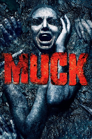  Muck (2015) {English with Subtitles} Full Movie WEB-DL 480p [350MB] | 720p [850MB] | 1080p [1.9GB]