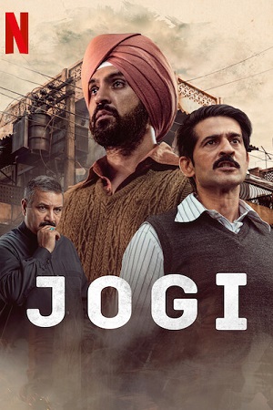  Jogi – Netflix Original (2022) Hindi Full Movie 480p [300MB] | 720p [1GB] | 1080p [2GB] WEB-DL