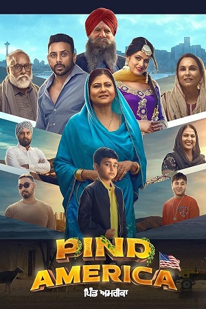  Pind America (2023) Punjabi Full Movie WEB-DL 480p [480MB] | 720p [1GB] | 1080p [2GB]