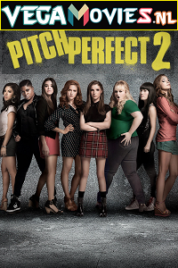  Pitch Perfect 2 (2015) Full Movie {English With Subtitles} 480p [450MB] | 720p [900MB]