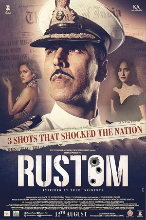  Rustom (2016) Hindi Full Movie 480p [400MB] | 720p [1.3GB] | 1080p [4.3GB]