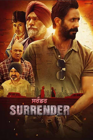  Surrender (2024) Punjabi WEB-DL Full Movie 480p [500MB] | 720p [1.2GB] | 1080p [2.7GB]
