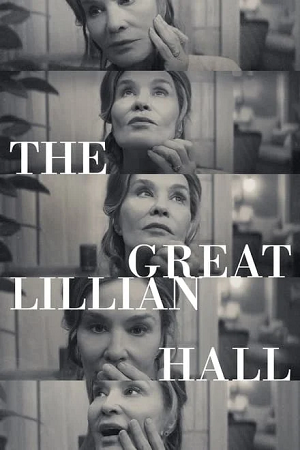  The Great Lillian Hall (2024) WEB-DL {English With Subtitles} Full Movie 480p [350MB] | 720p [910MB] | 1080p [2.3GB]