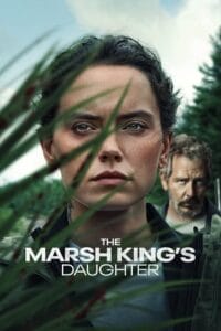  The Marsh King’s Daughter (2023) Dual Audio [Hindi - English] Blu-Ray 480p [500MB] | 720p [1.1GB] | 1080p [2.4GB]