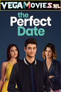  The Perfect Date (2019) Dual Audio {Hindi-English} WeB-DL 480p [300MB] | 720p [800MB] | 1080p [2.2GB]