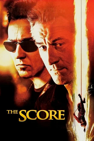  The Score (2001) BluRay Dual Audio {Hindi-English} 480p [415MB] | 720p [1.2GB] | 1080p [2.1GB]