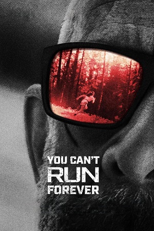  You Cant Run Forever (2024) {English with Subtitles} Full Movie WEB-DL 480p [300MB] | 720p [850MB] | 1080p [2GB]