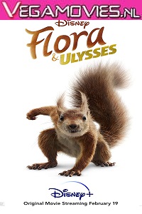  Flora & Ulysses (2021) Full Movie in English 480p [350MB] |720p [500MB] | 1080p [1.7GB]